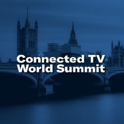 Connected TV World Summit 2024 London